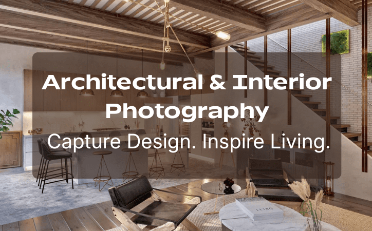 Elevate Your Spaces with Architectural Interior Photography Services